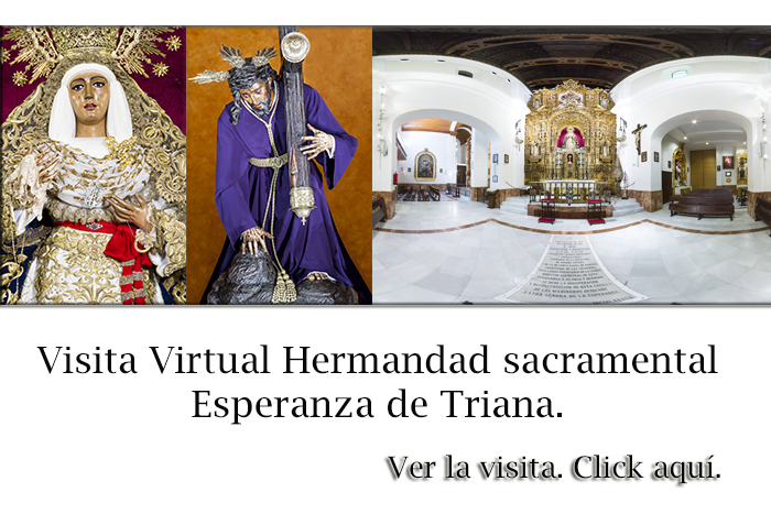 Visita Virtual Hermandad de la Esperanza de Triana.